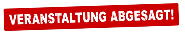 Veranstaltung Abgesagt
